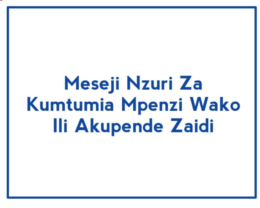 Meseji Nzuri Za Kumtumia Mpenzi Wako Ili Akupende Zaidi