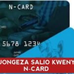 Jinsi ya Kuongeza Salio Kwenye N-Card kupitia T-Pesa (TTCL)